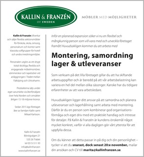 Vi sker en flexibel och mngkunnig person fr <br>montering, samordning lager & utleveranser